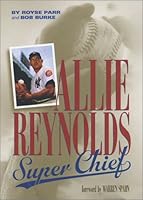 Allie Reynolds: Super Chief 1885596278 Book Cover