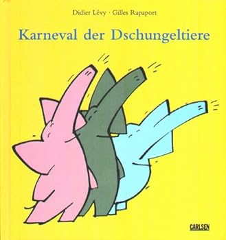 Karneval der Dschungeltiere. ( Ab 4 J.).