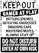 Funny Gamer Decor, 'Keep Out Gamers Only' 12