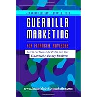 Guerrilla Marketing for Financial Advisors