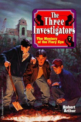The Mystery of the Fiery Eye (By: Robert Arthur)