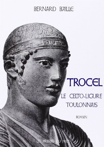 TROCEL : LE CELTO-LIGURE TOULONNAIS