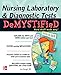 Nursing Laboratory and Diagnostic Tests DeMYSTiFied
