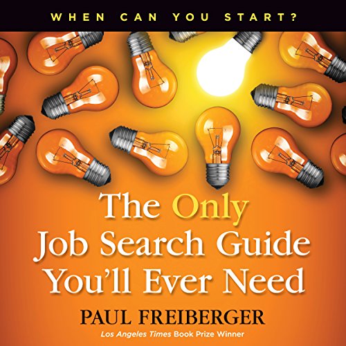 When Can You Start? The Only Job Search Guide You'll Ever