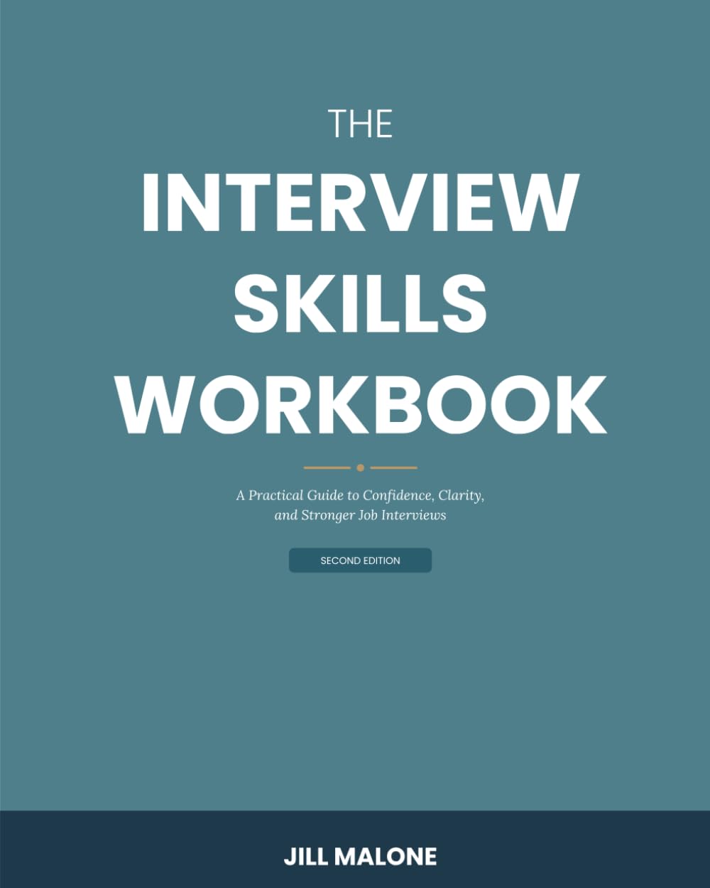 The Interview Skills Workbook: A Practical Guide to Confidence, Clarity, and Stronger Job Interviews