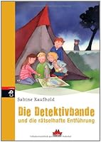 Die Detektivbande und die ratselhafte Entfuhrung: Band 2 - PANAMA 3570136302 Book Cover