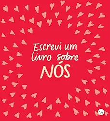 Escrevi um livro sobre nós