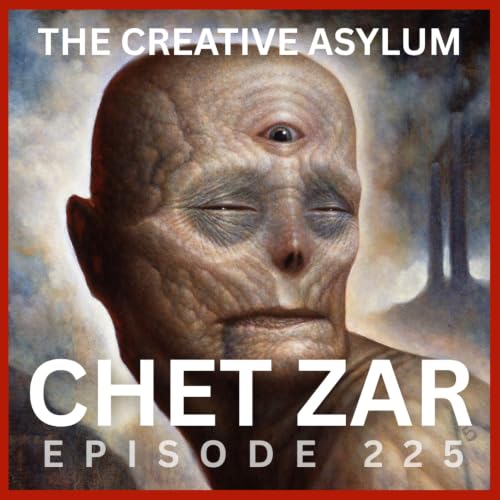 Chet Zar (Dark Arts Society) - EP225 - The Creative Asylum