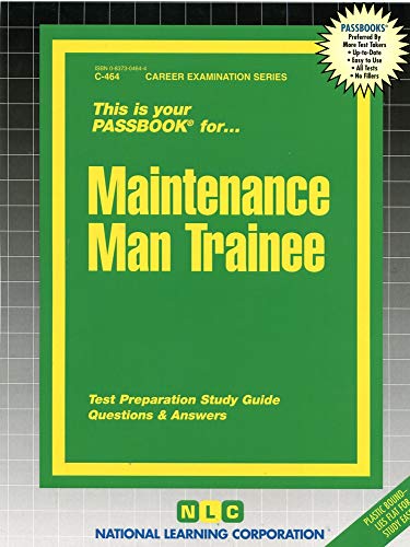 Maintenance Man Trainee (Career Examination Series)