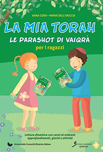 La mia Torah. le parashot di Vaiqrà per ragazzi