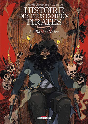 Histoire des plus fameux pirates T02 Histoire des plus fameux pirates T02