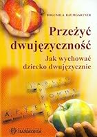 Przezyc dwujezycznosc 8371342691 Book Cover