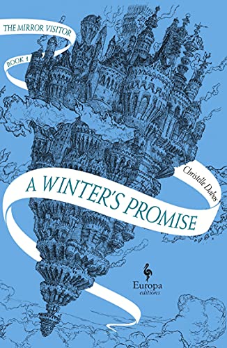 A Winter's Promise: Book One of the Mirror Visitor Quartet: 1