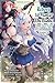 Reborn to Master the Blade: From Hero-King to Extraordinary Squire, Vol. 3 (manga) (Volume 3)
