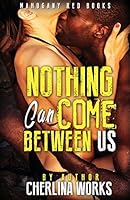 Nothing Can Come Between Us 1515163466 Book Cover
