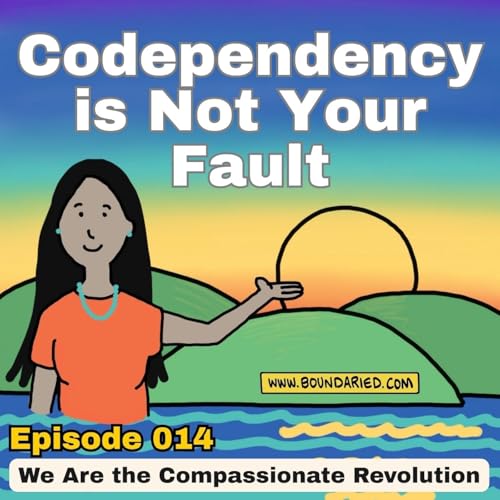 Page de couverture de 014 | Codependency is Not Your Fault