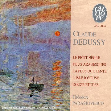 Claude Debussy: Le Petit Nègre; etc. [Audio CD] Thédore Paraskivesco, piano Bösendorfer