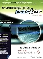E-Commerce Made Easier: The Official Guide to MIVA Merchant 5 0972660445 Book Cover