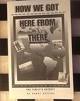 How We Got Here from There 094136318X Book Cover