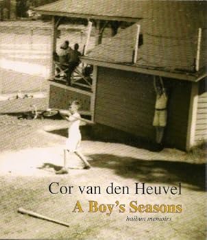 Paperback A Boy's Seasons: Haibun Memoirs Book