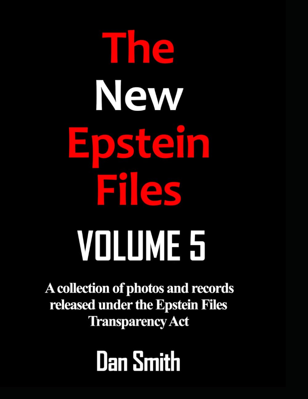 The New Epstein Files Volume 5: The Epstein Victims