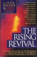 The Rising Revival: Firsthand Accounts of the Incredible Argentine Revival-And How It Can Spread Throughout the World 0830721398 Book Cover