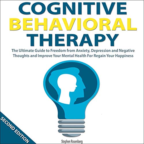 Cognitive Behavioral Therapy: Second Edition by Stephen Rosenberg episode artwork