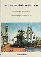 Bilder aus Degerlochs Vergangenheit. Zu Papier gebracht im Jahre 1926 von Friedrich Keidel. 3925344063 Book Cover