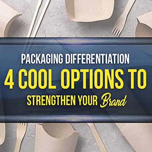 Packaging Differentiation: 4 Cool Options to Strengthen Your Brand