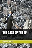 THE CASE OF THE LP