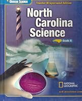 Glencoe Science North Carolina Science Grade 8 Teacher Wraparound Edition 0078617901 Book Cover