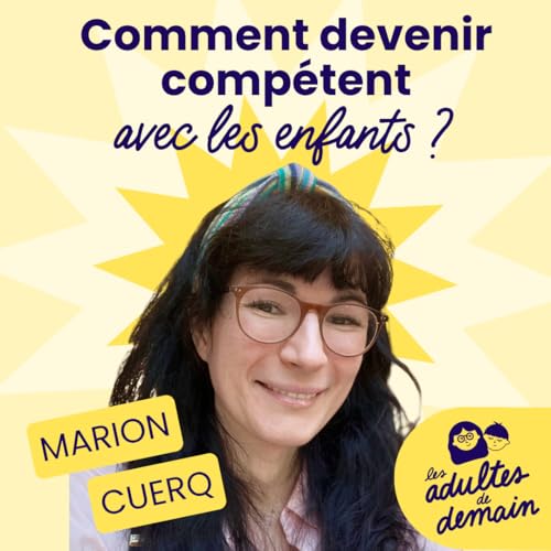 [MOMENT-CL&Eacute;] S'inspirer de la "r&eacute;volution douce" su&eacute;doise de l'enfance - Marion Cuerq