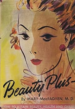Beauty Plus - The Key to Beauty, Health and Charm