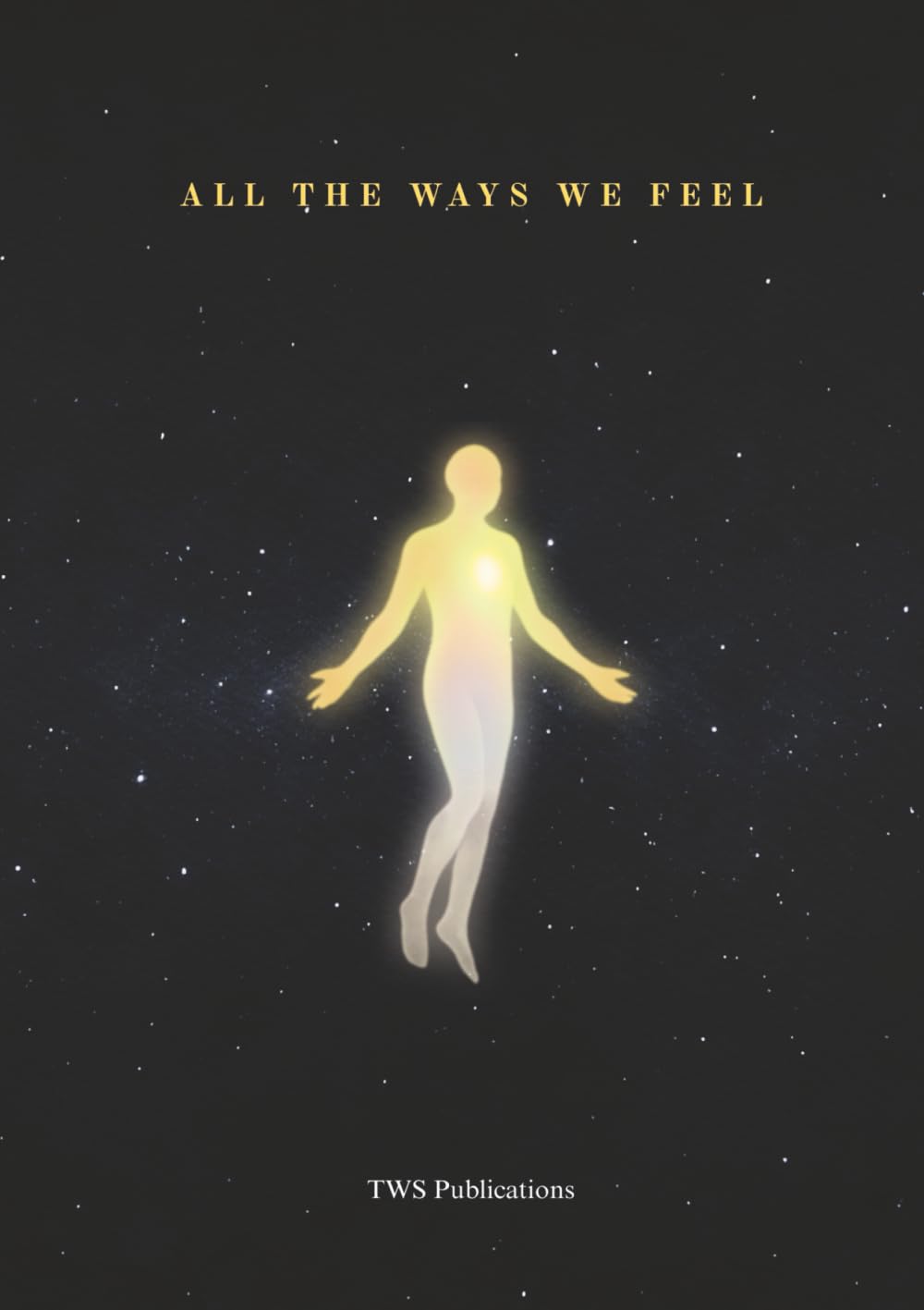 All The Ways We Feel