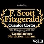 F. Scott Fitzgerald: Cuentos cortos Vol 2