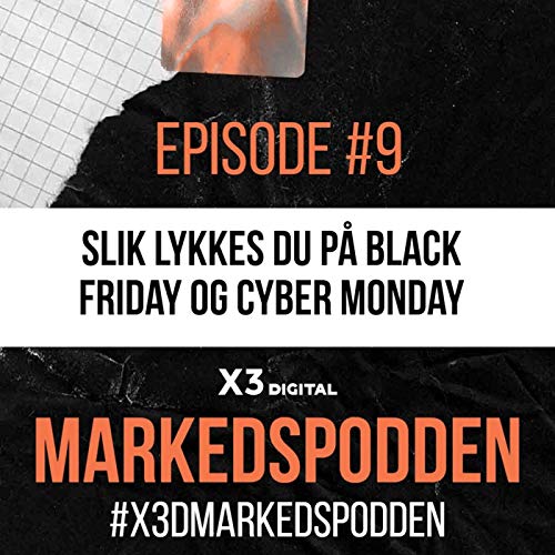 Episode #9 Slik lykkes du med Black Friday og Cyber Monday