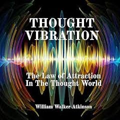 Thought Vibration Audiolibro Por William Walker Atkinson arte de portada