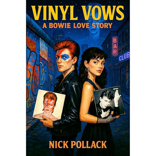 VINYL VOWS: A BOWIE LOVE STORY Audiolibro Por NICK POLLACK arte de portada
