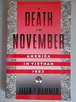 A Death in November: America In Vietnam, 1963 0525242104 Book Cover