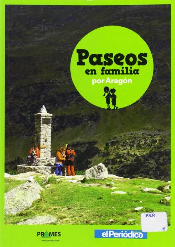 Paseos en familia por Aragón (Viajar En Familia)