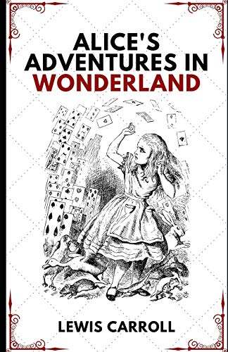 Alice's Adventures in Wonderland (Illustrated)