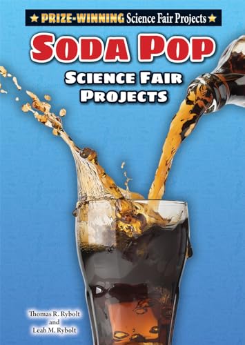 Soda Pop Science Fair Projects 0766070247 Book Cover