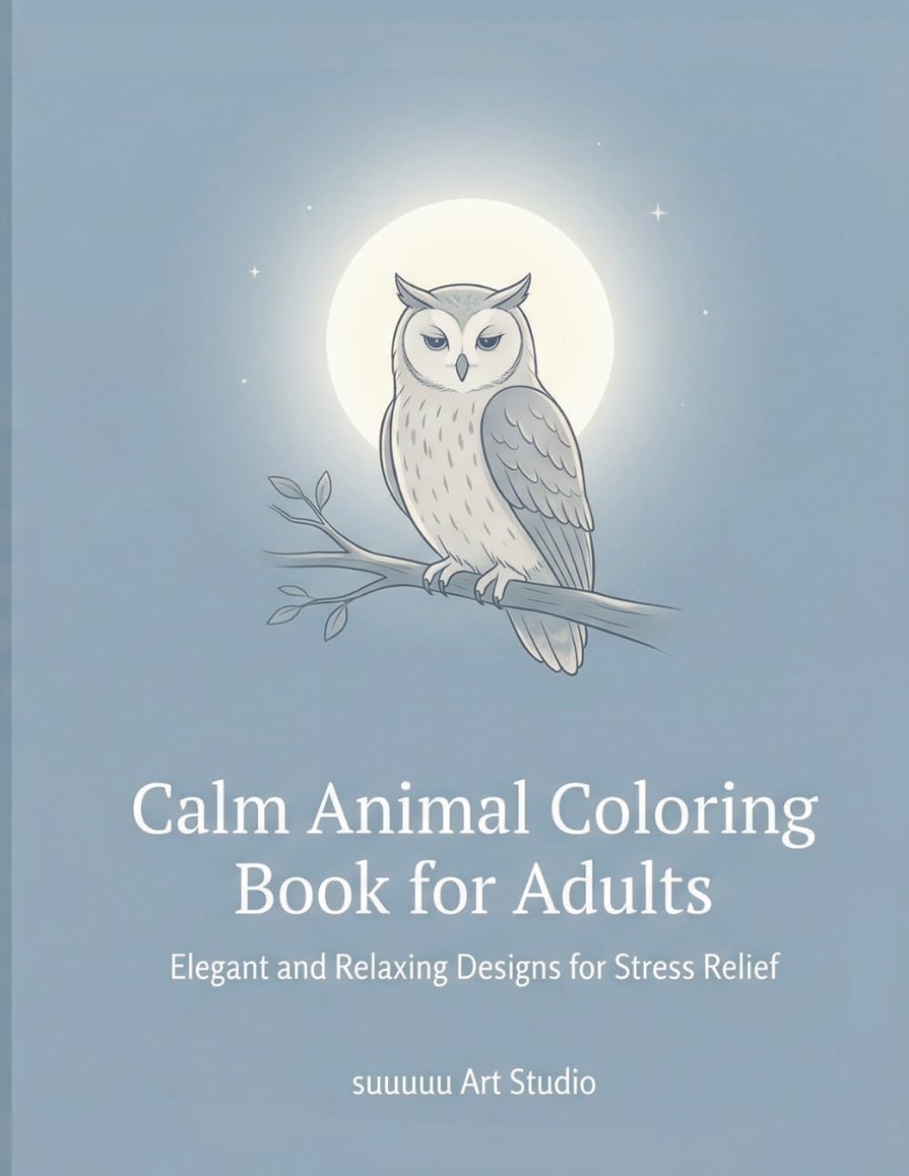 Calm Animal Coloring Book for Adults: Simple Designs for Quiet Moments