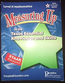Paperback Measuring up to the Texas Essential Knowledge and Skills Level H Mathematics Staar Edition Book