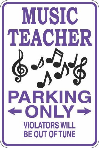StickerPirate Music Teacher Parking Only 8' x 12' Metal Novelty Sign Aluminum S347