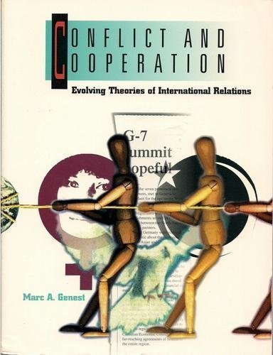 Conflict and Cooperation: Evolving Theories of International Relations ...