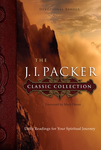 J. I. Packer Classic Collection, The