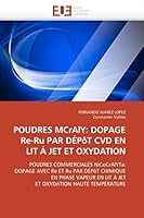 POUDRES MCrAlY: DOPAGE Re-Ru PAR DÉPôT CVD EN LIT Á JET ET OXYDATION (Omn.Univ.Europ.) 6131541922 Book Cover