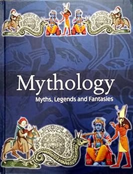 Mythology Myths, Legends, & Fantasies