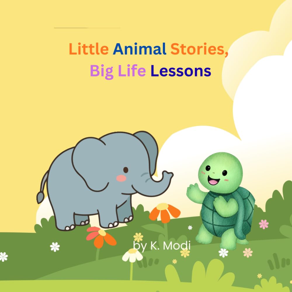 Little Animal Stories, Big Life Lessons